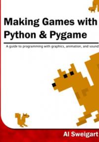 Making Games with Python & Pygame - Albert Sweigart