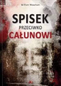 Spisek przeciwko Całunowi - William Meacham
