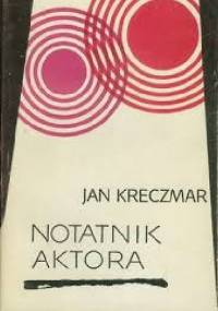 Notatnik aktora - Jan Kreczmar