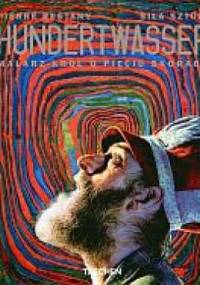 Hundertwasser: Malarz-król o pięciu skórach - Pierre Restany