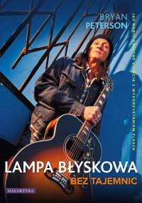 Lampa błyskowa bez tajemnic - Bryan Peterson