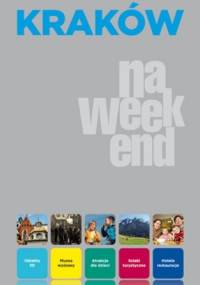 Kraków na weekend. Przewodnik