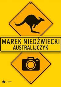 Australijczyk - Marek Niedźwiecki