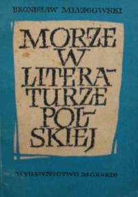Morze w literaturze polskiej - Bronisław Miazgowski