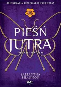 Pieśń jutra - Samantha Shannon