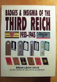 Badges & Insignia of the Third Reich 1933-1945 - Brian Leigh Davis