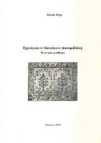 Egzotyzm w literaturze staropolskiej. Wybrane problemy - Marek Prejs
