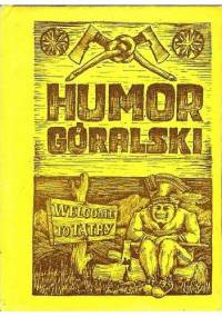 Od Sabały do Fudali czyli humor góralski