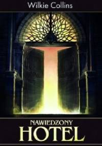 Nawiedzony hotel - Wilkie Collins