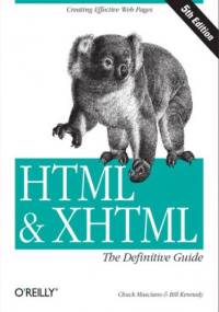 HTML & XHTML: The Definitive Guide. The Definitive Guide. 5th Edition - Musciano Chuck, Kennedy Bill