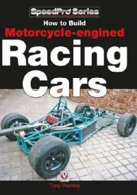 How to Build Motorcycle-engined Racing Cars - Tony Pashley