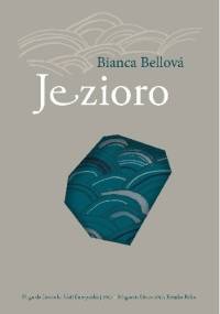 Jezioro - Bianca Bellová