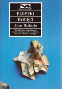 Płomyki pamięci - Anne Michaels