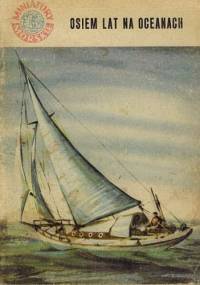 Osiem lat na oceanach - Julian Czerwiński