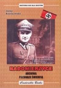 Radomierzyce archiwa pachnące śmiercią - Jerzy Rostkowski