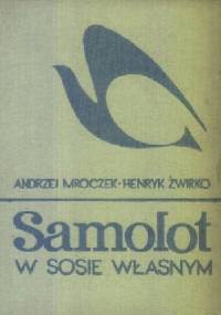 Samolot w sosie własnym - Henryk Żwirko