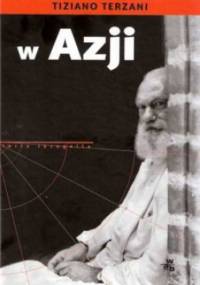 W Azji W.A.B. - Tiziano Terzani