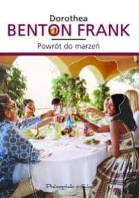 Powrót do marzeń - Dorothea Benton Frank