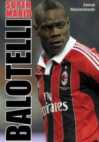 Super Mario Balotelli - Konrad Wojciechowski