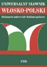 Uniwersalny słownik WŁOSKO-POLSKI - praca zbiorowa, Maria Katarzyna Podracka
