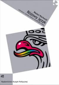 Różowy język. Literatura i polityka kultury na początku wieku - Błażej Warkocki