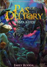 Pas Deltory. Wyspa iluzji. - Emily Rodda