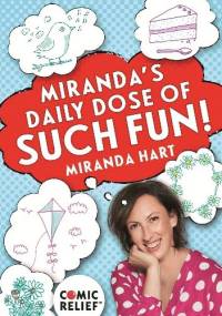 Miranda's Daily Dose of Such Fun! - Miranda Hart