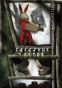 Fałszywe lustra - Siergiej Łukjanienko