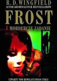 Frost i mordercze zadanie - R.D. Wingfield