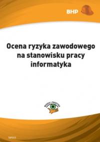 Ocena ryzyka zawodowego na stanowisku pracy informatyka - Zieliński Lesław