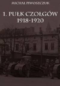 1. Pułk Czołgów 1918-1920 - Michał Piwoszczuk