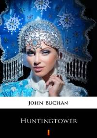 Huntingtower - John Buchan