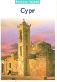 Cypr. Podróże marzeń - praca zbiorowa