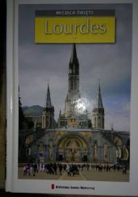 Miejsca święte -Lourdes T.12