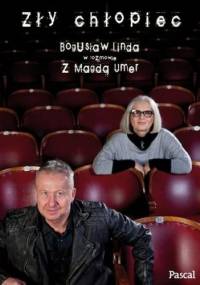 Zły chłopiec - Magda Umer, Bogusław Linda