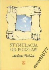 Stymulacja od podstaw - Andreas Frohlich