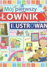 Mój pierwszy słownik ilustrowany - Laura Aceti