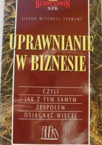 Uprawnianie w biznesie - Aileen Mitchell Stewart