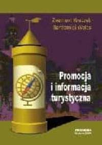 Promocja i informacja turystyczna - Zygmunt Kruczek, Bartłomiej Walas