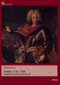Poniec 7 XI 1704. Kampania jesienna Karola XII - Damian Płowy