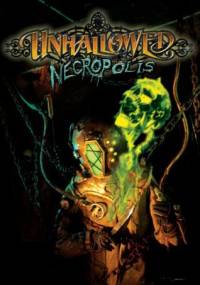 Unhallowed Necropolis - Jason Soles, Nicole Vega