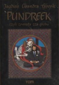 Pundreek czyli zemsta zza grobu - Jagdish Chandra Gheek