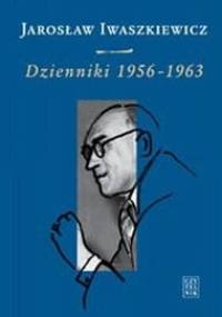 Dzienniki 1956-1963 - Jarosław Iwaszkiewicz