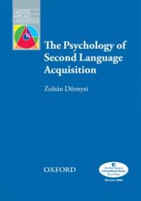 The Psychology of Second Language Acquisition - Oxford Applied Linguistics - Dornyei, Zoltan