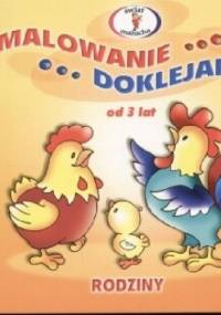 Malowanie, doklejanie. Rodziny - Joanna Myjak
