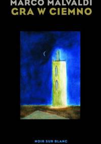 Gra w ciemno - Marco Malvaldi