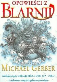 Opowieści z Blarnii: Lewa ladacznica i stara szafa - Michael Gerber