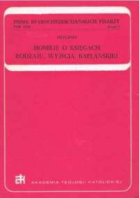 Homilie o Księgach Rodzaju, Wyjścia, Kapłańskiej - Orygenes