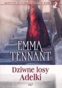 Dziwne losy Adelki - Emma Tennant