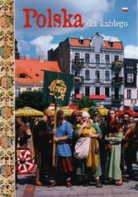 Polska dla każdego - praca zbiorowa